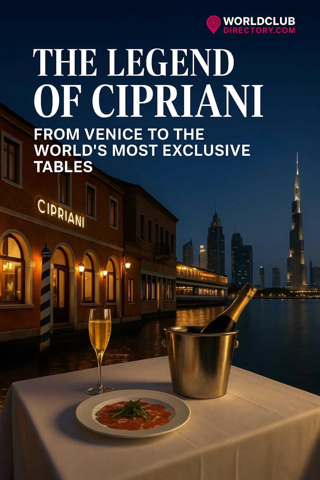 The Legend of Cipriani – From Venice to the World’s Most Exclusive Tables