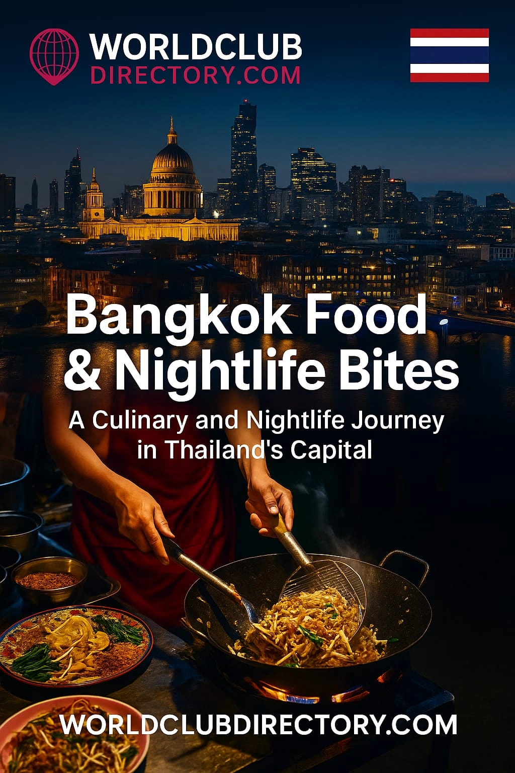 Top 10 Street Foods to Try After a Night Out in Bangkok