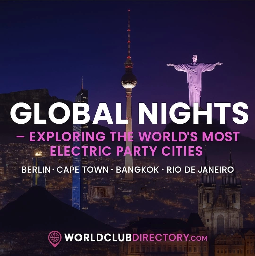 Global Nights – Exploring the World’s Most Electric Party Cities