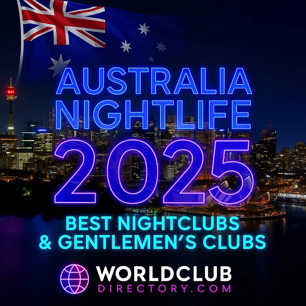 Australia Nightlife 2025 – Best Nightclubs and Strip Clubs Across the Country