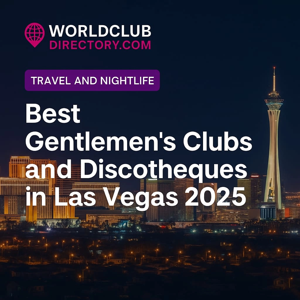 Best Gentlemen’s Clubs and Discotheques in Las Vegas 2025