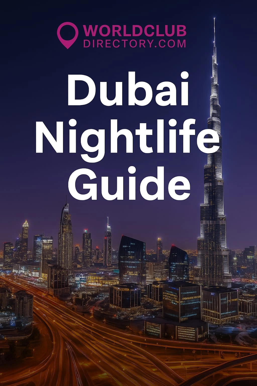 Dubai Nightlife Guide – The Best Clubs, Lounges and Luxury Venues