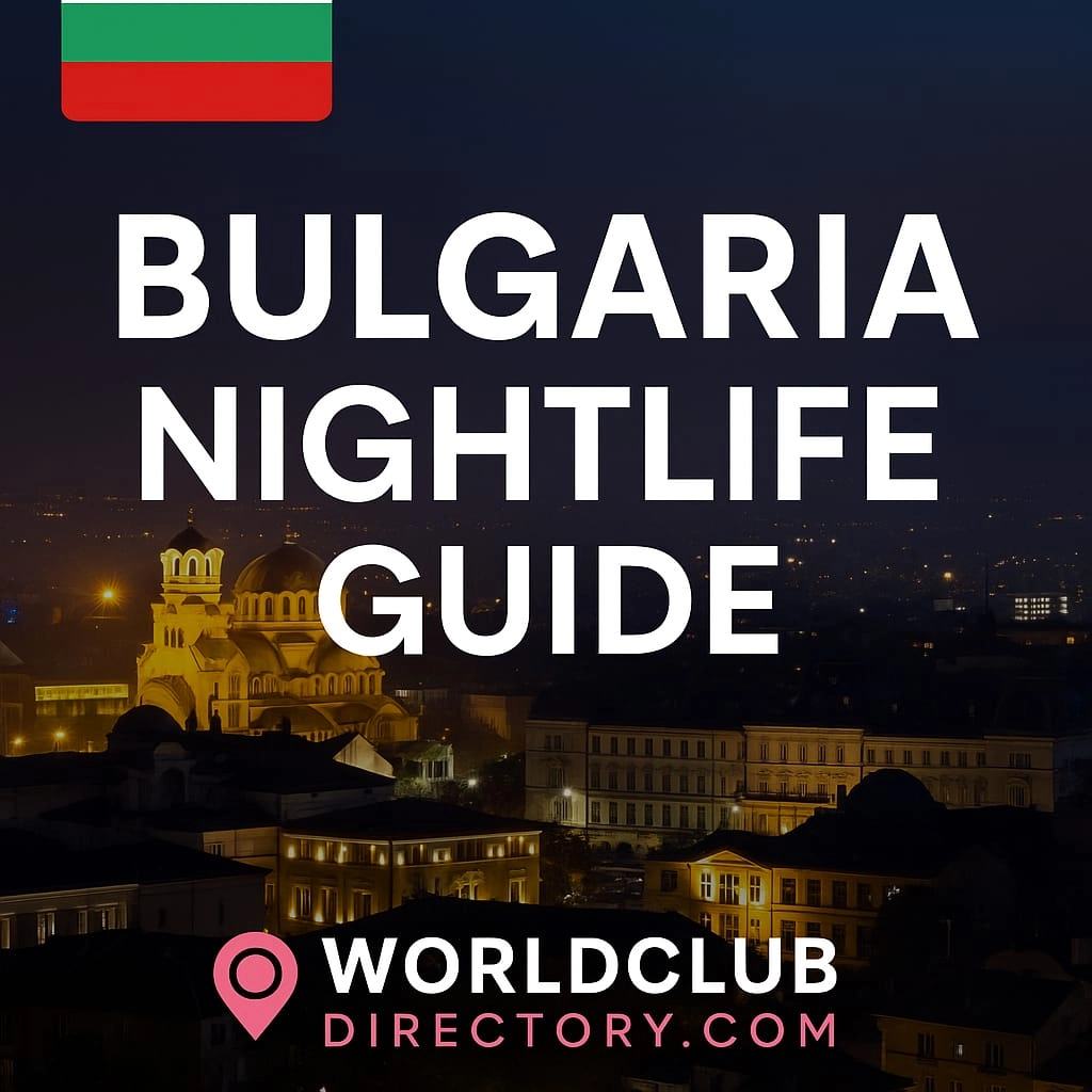 Bulgaria Nightlife Guide – The Best Gentlemen’s Clubs, Discotheques and lounge bars