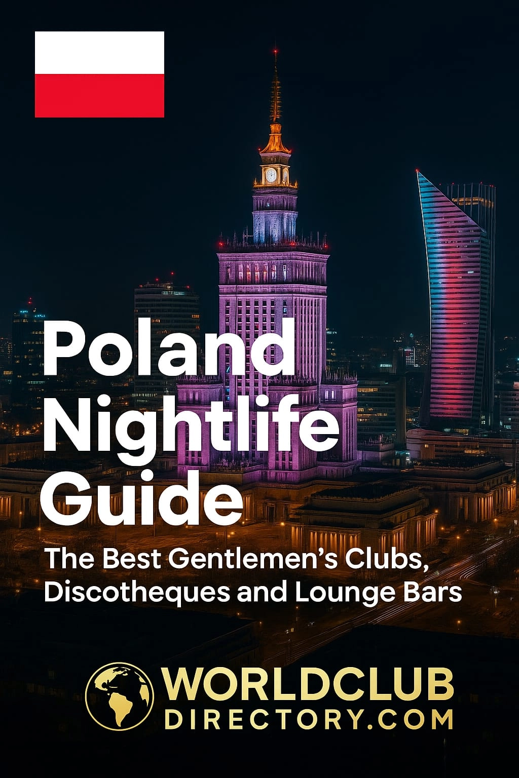 Poland Nightlife Guide – The Best Gentlemen’s Clubs, Discotheques and Lounge Bars