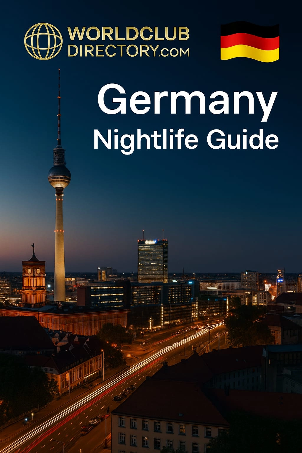 Germany Nightlife Guide – From Berlin to Munich and Beyond